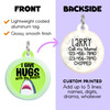 Hugs with my Mouth - Comfort Dog Tag