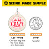 Cute but Crazy - Comfort Dog Tag
