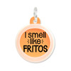 I Smell like Fritos - Silent Dog Tag