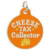 Cheese Tax Collector - Enamel Dog Tag