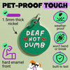 Deaf not Dumb - Enamel Dog Tag