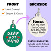 Deaf not Dumb - Enamel Dog Tag