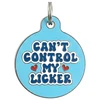 Can't Control my Licker - Enamel Dog Tag