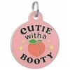 Cutie with a Booty - Enamel Dog Tag