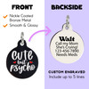 Cute but Psycho - Enamel Dog Tag *Black