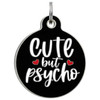 Cute but Psycho - Enamel Dog Tag *Black