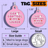 Can't Control my Licker - Enamel Dog Tag *Pink