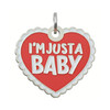 I'm Just a Baby - Enamel Dog Tag