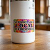 Support Your Local Weird Dog Sticker