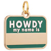 Howdy My Name Is - Gold Enamel Name Tag