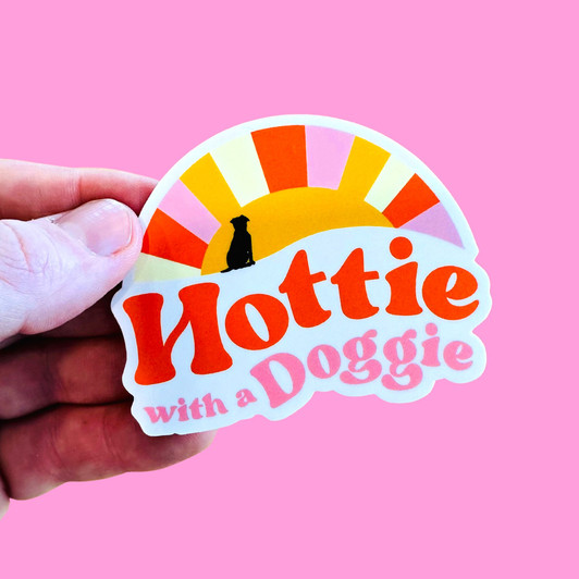 Hottie with a Doggie Sticker Hottie with a Doggie Sticker