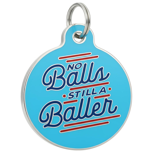 No Balls Still a Baller - Enamel Dog Tag