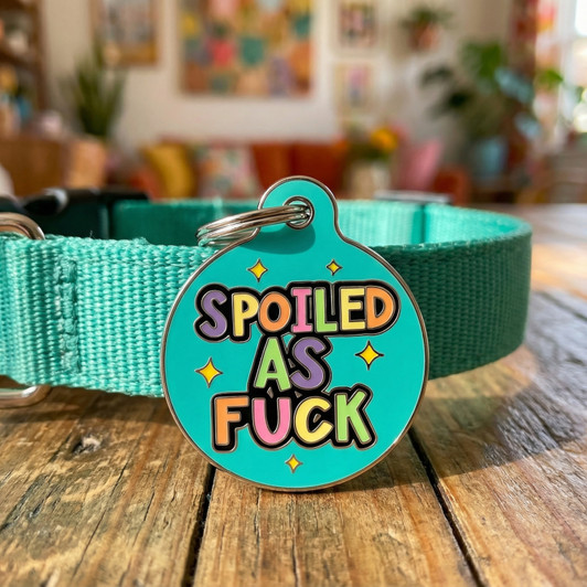 Spoiled as Fuck - Enamel Dog Tag