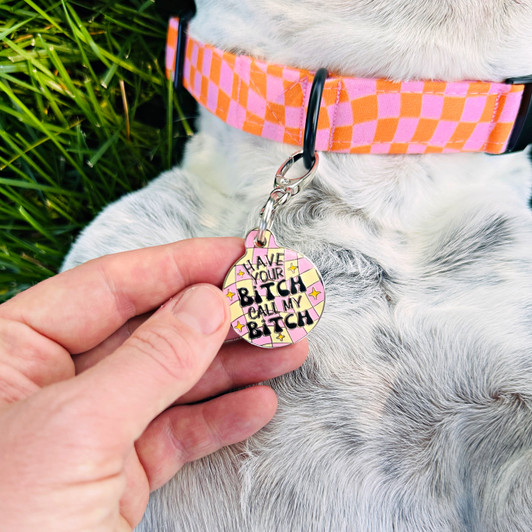 Call My Bitch - Enamel Dog ID Tag Call My Bitch - Enamel Dog ID Tag