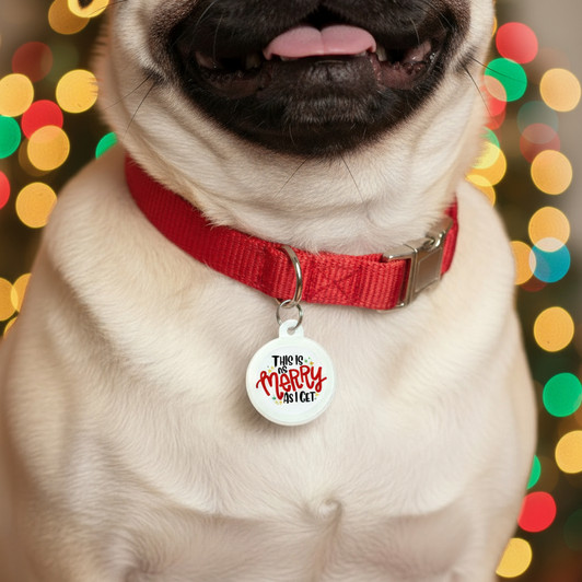 This is As Merry as I Get - Silent Dog Tag