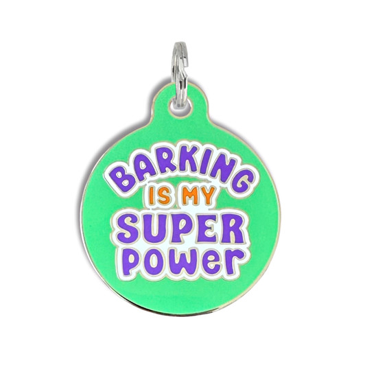 Barking is my Super Power - Enamel Dog Tag