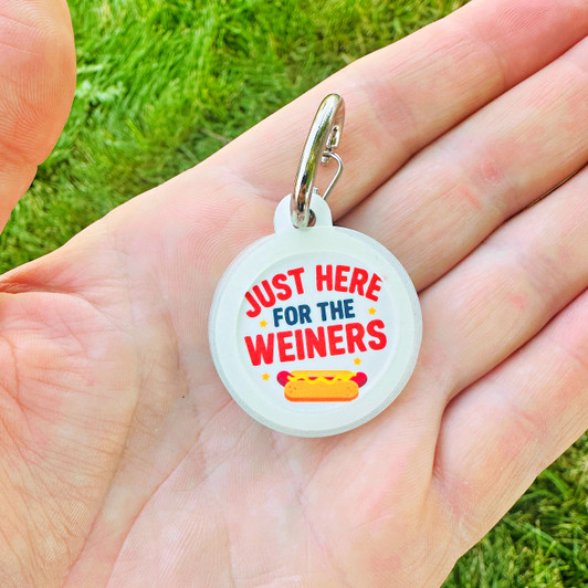 Just Here for the Weiners - Silent Dog Tag