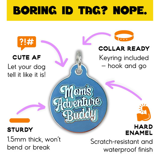 Mom's Adventure Buddy - Enamel Dog Tag Mom's Adventure Buddy - Enamel Dog Tag