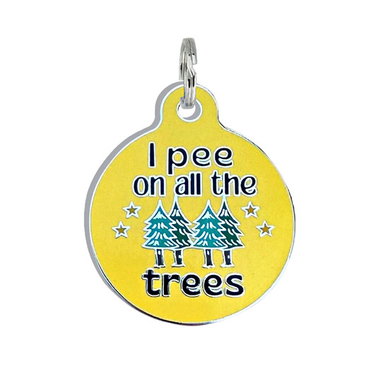 I Pee on All the Trees - Enamel Dog Tag