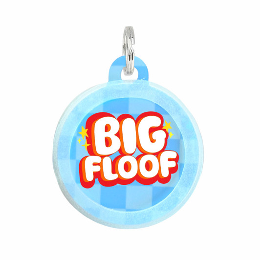 Big Floof - Comfort Dog Tag