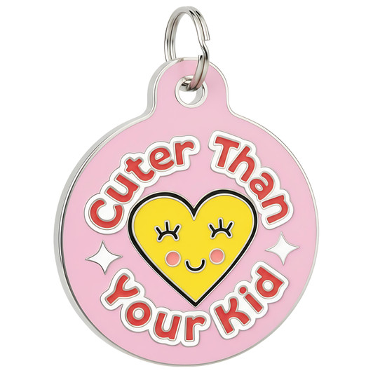 Cuter Than Your Kid - Enamel Dog Tag *Pink
