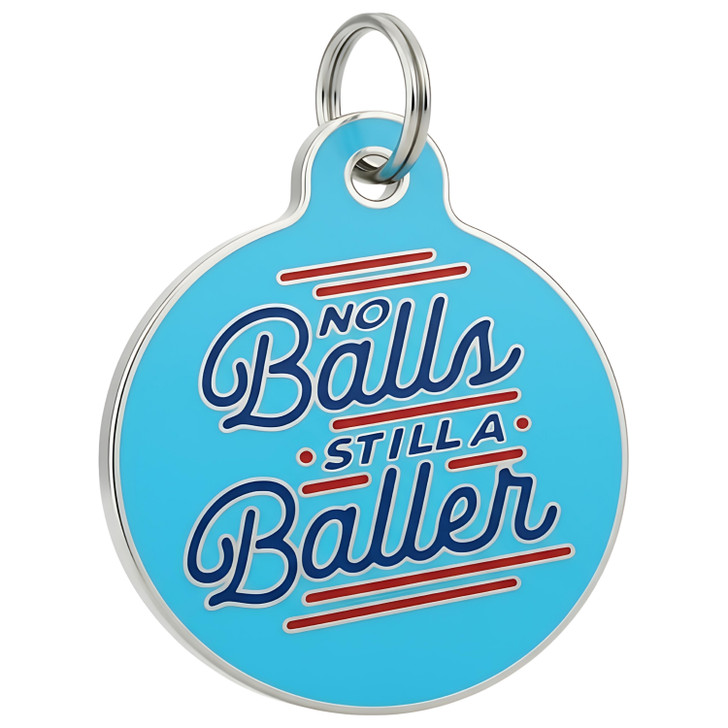 No Balls Still a Baller - Enamel Dog Tag