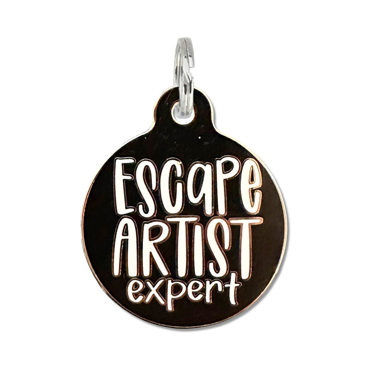 Escape Artist Expert Pet Tag