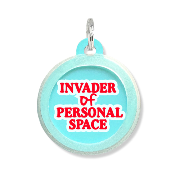 Invader of Personal Space - Comfort Dog Tag