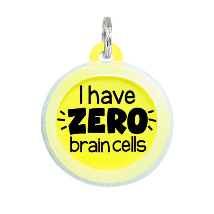 I Have Zero Brain Cells - Comfort Dog Tag