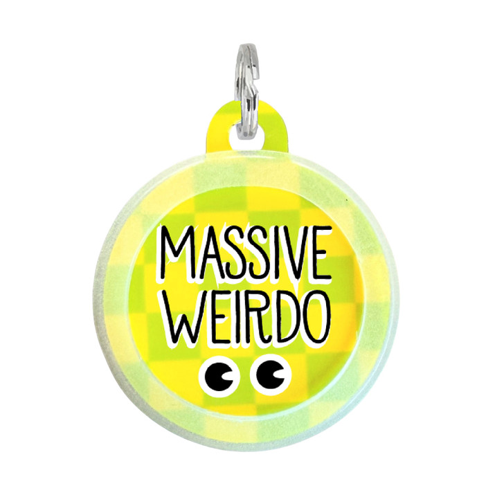 Massive Weirdo - Comfort Dog Tag