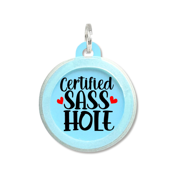 Certified Sasshole - Comfort Dog Tag