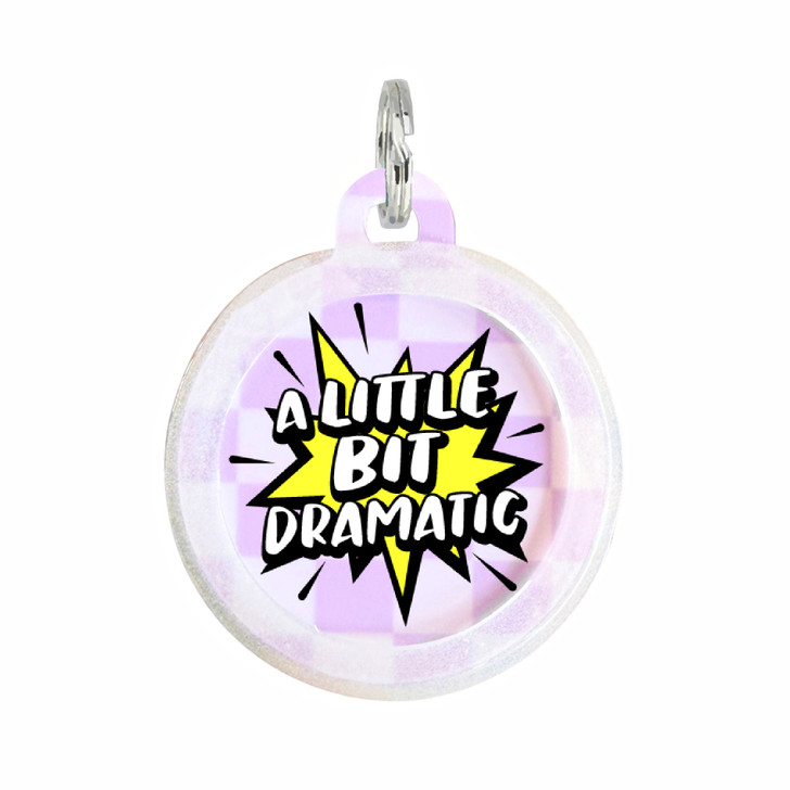 Little Bit Dramatic - Comfort Dog Tag