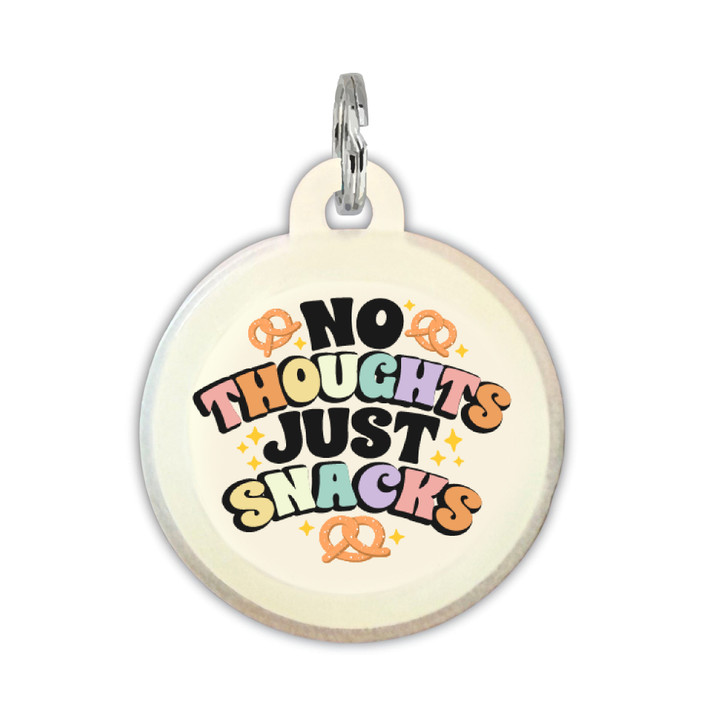 No Thoughts Just Snacks - Comfort Dog Tag