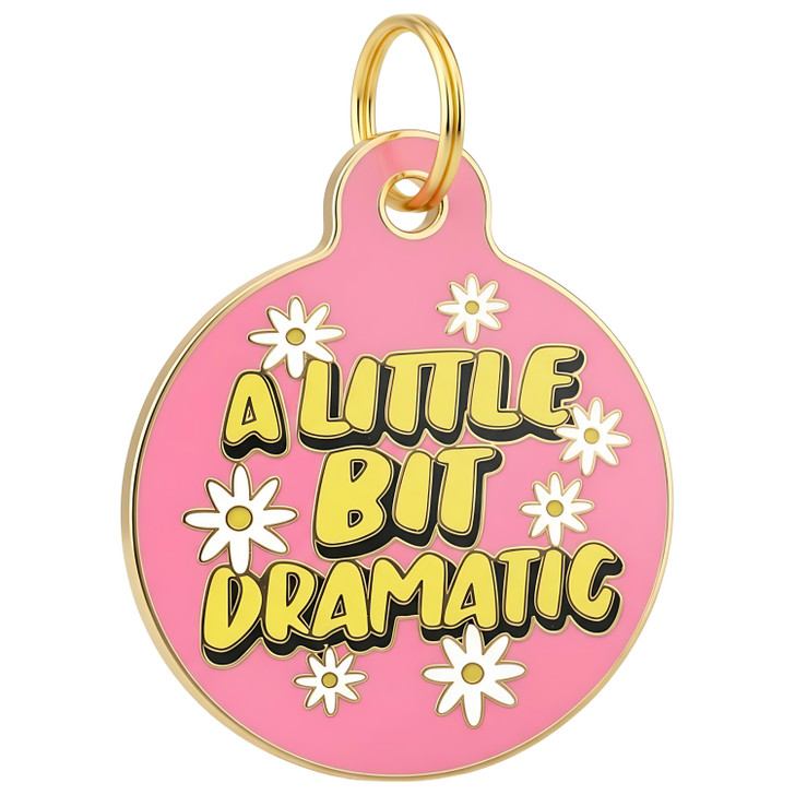 Little Bit Dramatic - Enamel Dog Tag