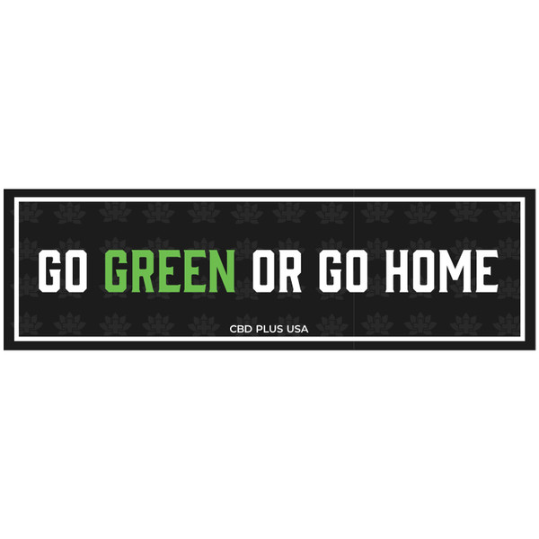 CBD Plus USA - Sticker - GO GREEN OR GO HOME CBD Stickers