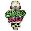 Statement - Skate or Die! - Pink - Style A - Yard Card