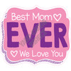 Statement - Best Mom Ever - Style E - Yard Card