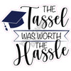 Statement - The Tassel Was Worth The Hassle - Dark Blue - Style A - Yard Card