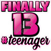 Statement - Finally 13 #Teenager - Hot Pink - Style A - Yard Card