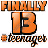 Statement - Finally 13 #Teenager - Orange - Style A - Yard Card