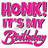 Statement - Honk! It's My Birthday - Hot Pink - Style A - Yard Card