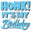 Statement - Honk! It's My Birthday - Light Blue - Style A - Yard Card