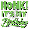 Statement - Honk! It's My Birthday - Light Green - Style A - Yard Card