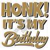 Statement - Honk! It's My Birthday - Old Gold - Style A - Yard Card