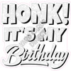 Statement - Honk! It's My Birthday - Chunky Glitter White - Style A - Yard Card
