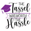 Statement - The Tassel was Worth the Hassle - Solid Purple  - Style A - Yard Card