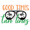 Statement - Good Times Tan Lines