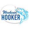 Statement - Weekend Hooker - Style A - Yard Card