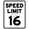 Speed Limit 16 - Black - Style A - Yard Card