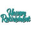 Statement - Happy Retirement - Teal - Style A - Yard Card